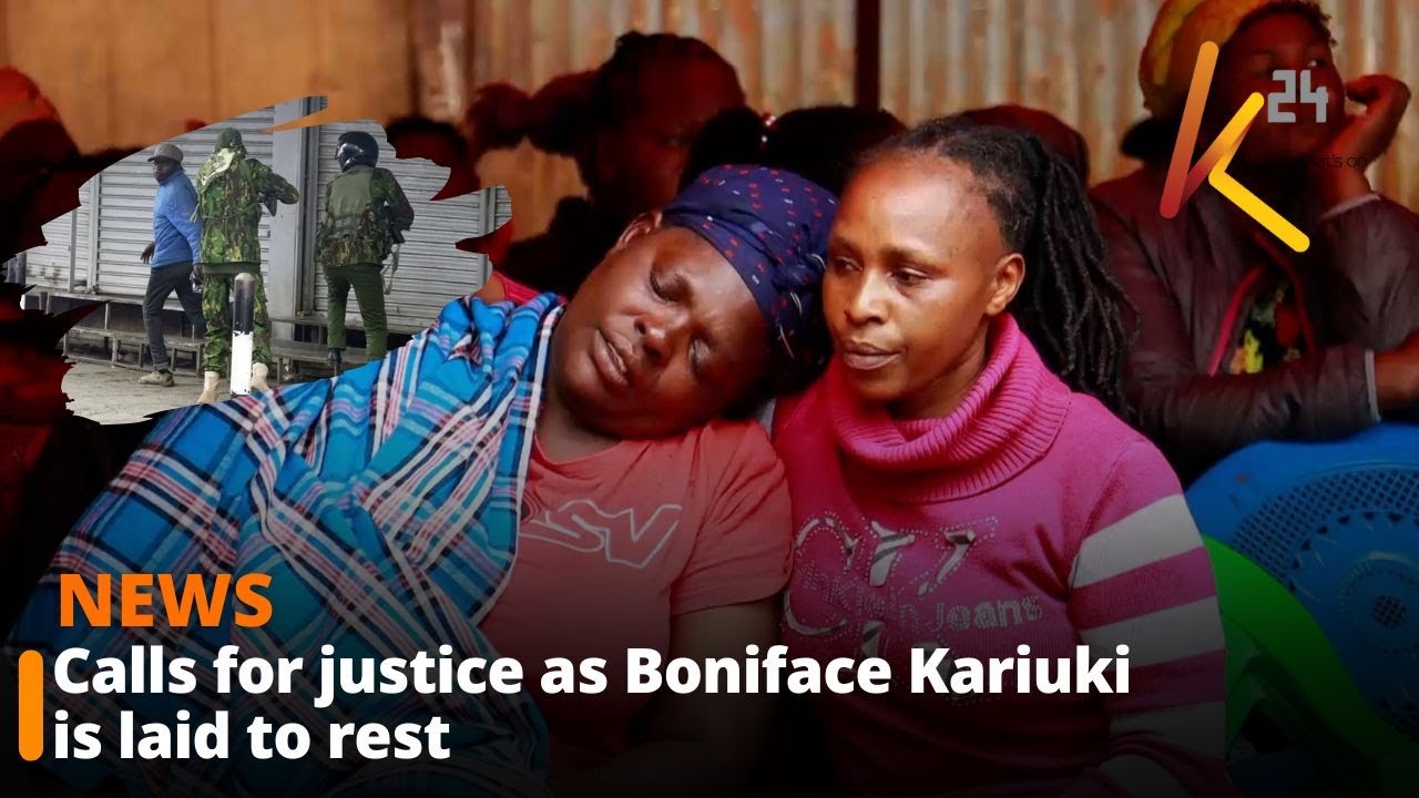 Calls for justice as Boniface Kariuki is laid to rest