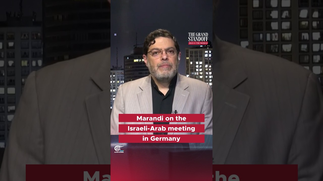 Marandi on the Israeli-Arab meeting in Germany
