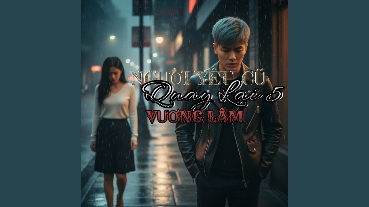 Người Yêu Cũ Quay Lại 5