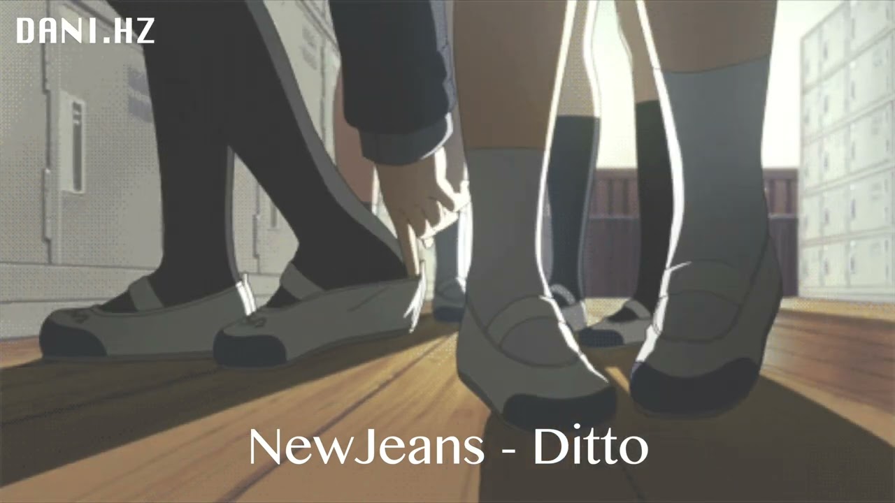 [ᴅᴀɴɪ.ʜᴢ] NewJeans (뉴진스) - Ditto (ver. lo-fi)