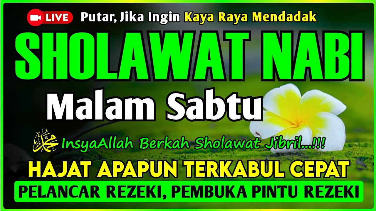 SHOLAWAT PENARIK REZEKI PALING DAHSYAT, Sholawat Nabi Muhammad SAW, SALAWAT JIBRIL PALING MERDU