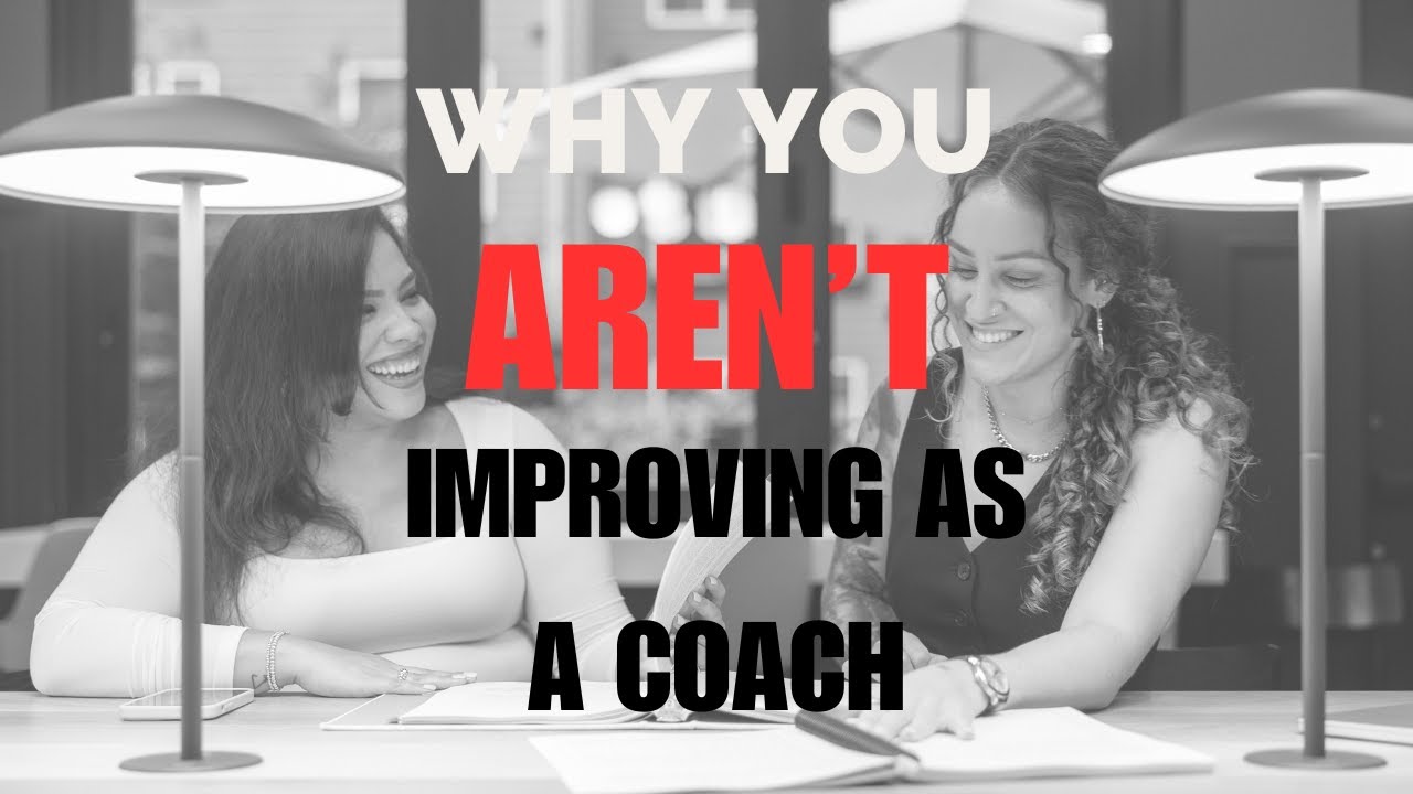 Master Coach Series (Ep. 4): Why You’re Not Improving as a Coach — And How to Get There Faster