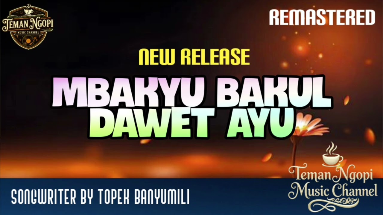 MBAKYU BAKUL DAWET AYU || TEMAN NGOPI MUSIC CHANNEL