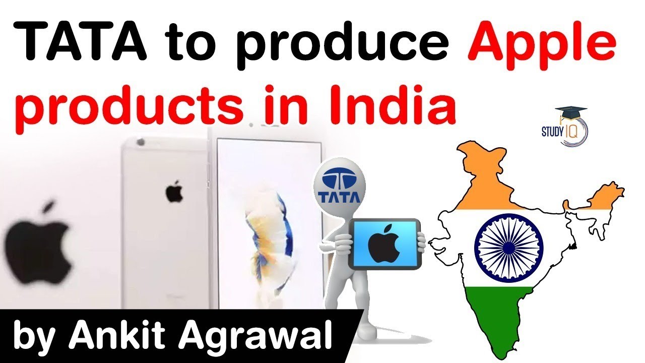 TATA Group will manufacture Apple products in India - TATA to invest Rs 5000 crore in new plant #IAS