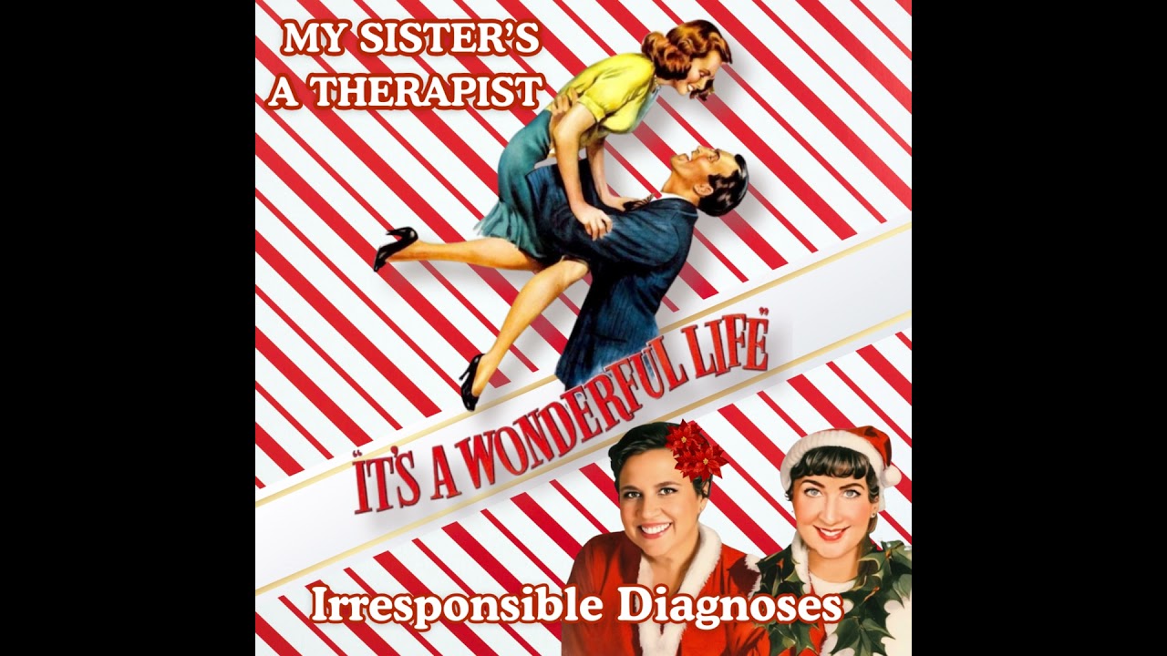 Irresponsible Diagnoses: It's A Wonderful Life