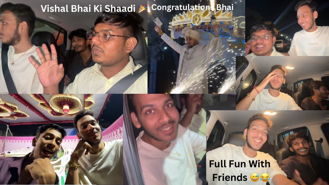 Vishal Bhai Ki Shaadi 🎉 Full Enjoy With Friends 😅😂