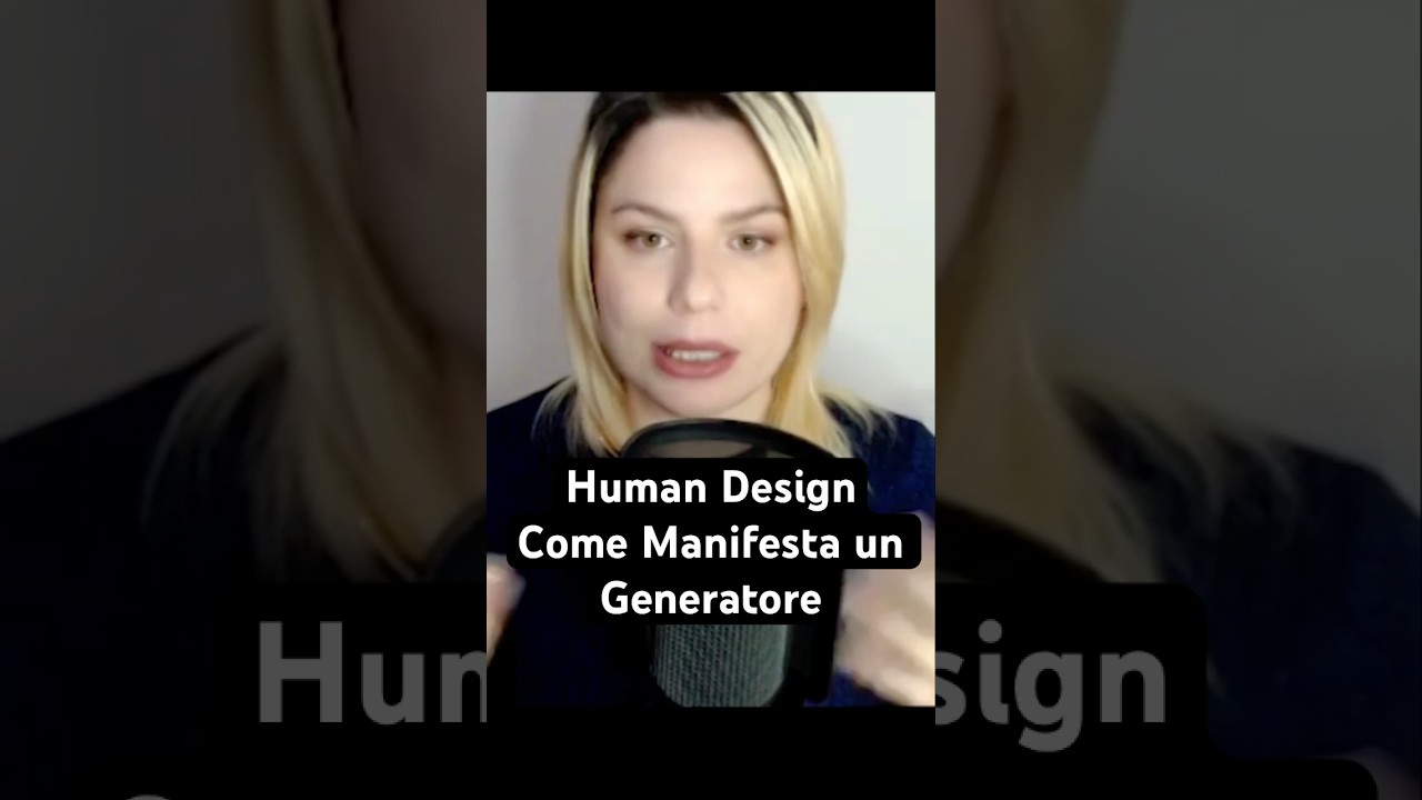 Human Design | Come manifestare se sei un Generatore