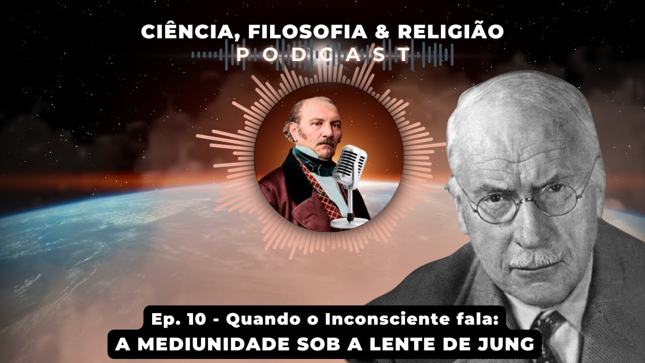🎙️Ep. 10 - Quando o Inconsciente fala: A mediunidade sob a lente de Jung