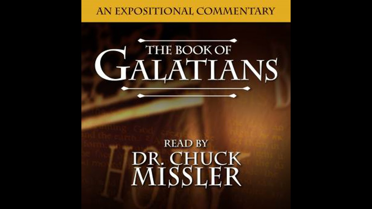 Book of Galatians - Chuck Missler