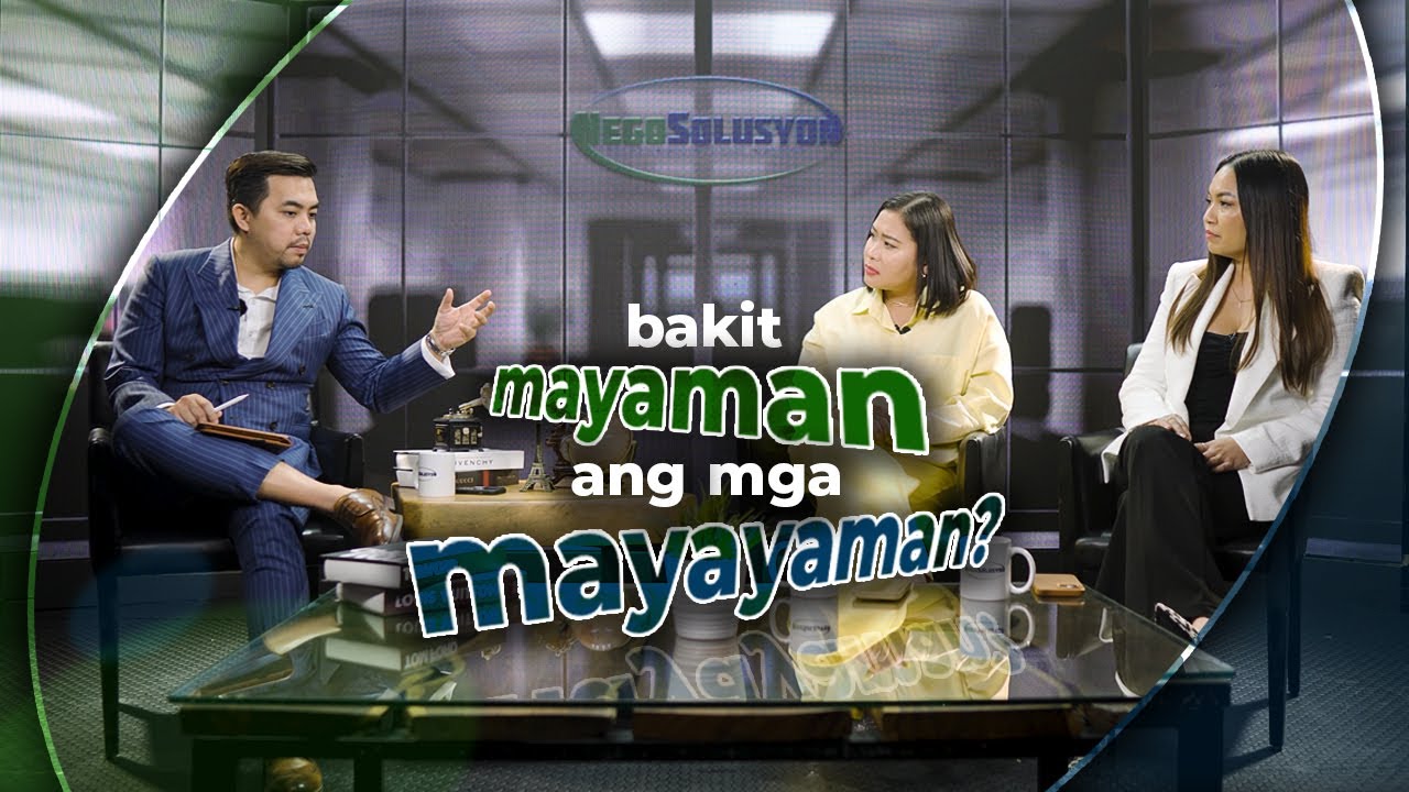#negosolusyon | Bakit mayaman ang mga mayayaman?