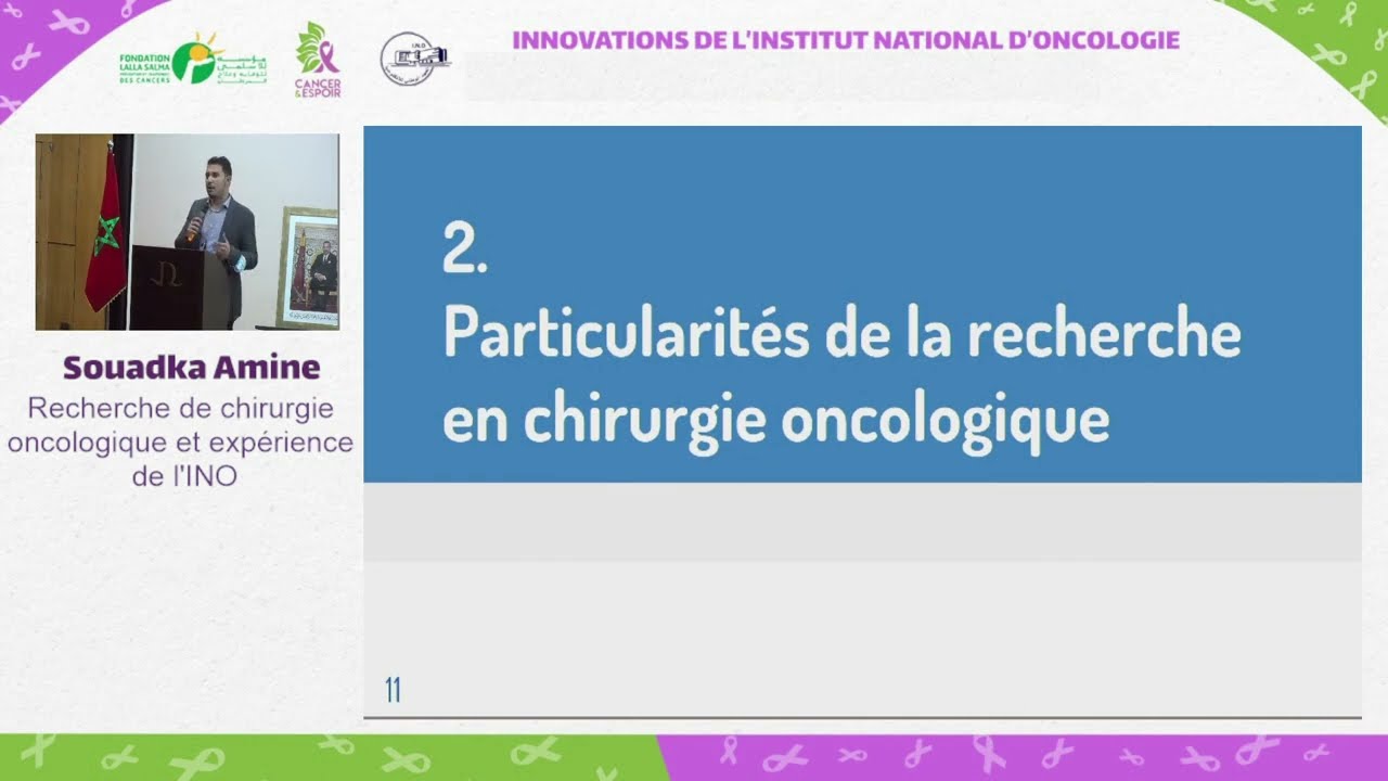Recherche en chirurgie oncologique: expérience de l'institut national d'oncologie. Pr Souadka Amine