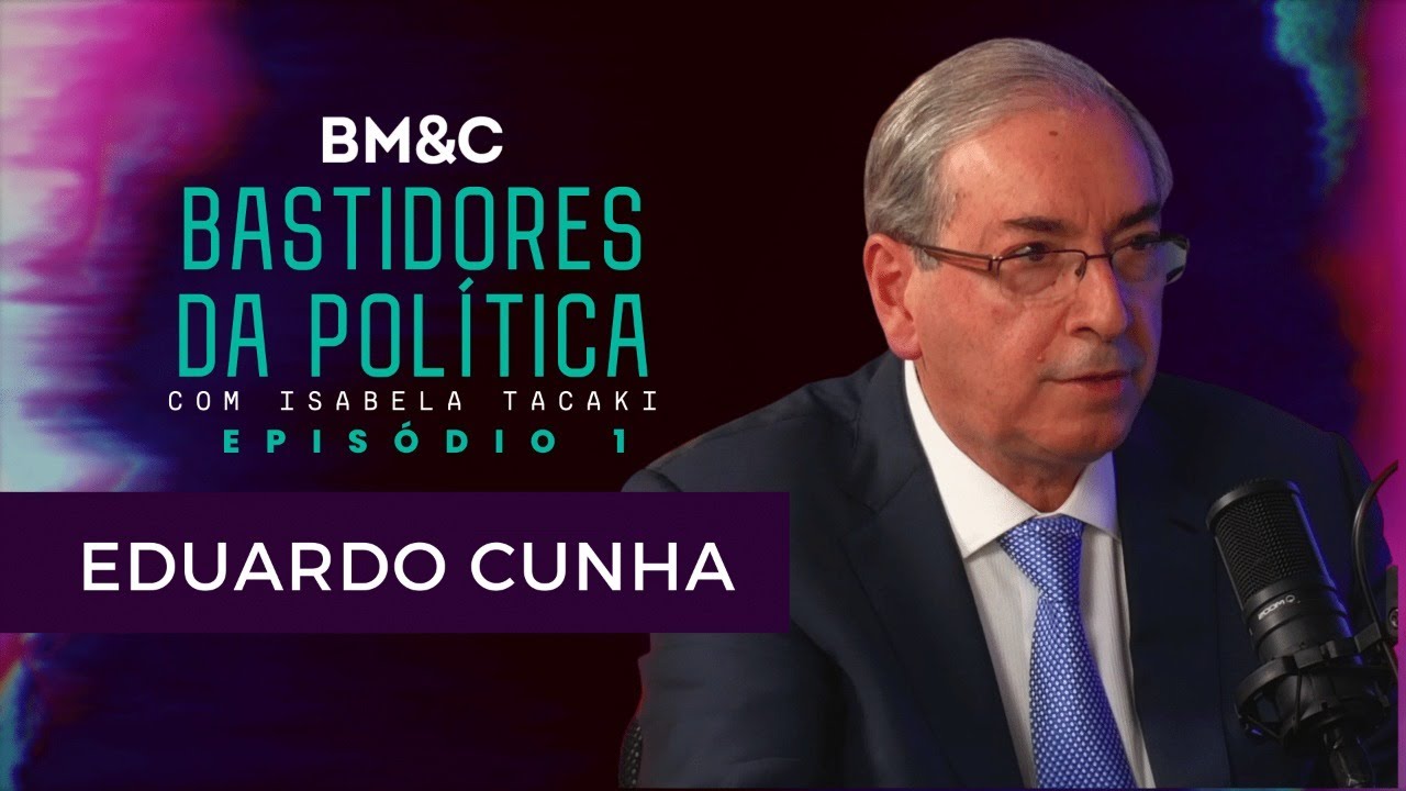 EDUARDO CUNHA E IMPEACHMENT DE DILMA ROUSSEFF | BASTIDORES DA POLÍTICA #1