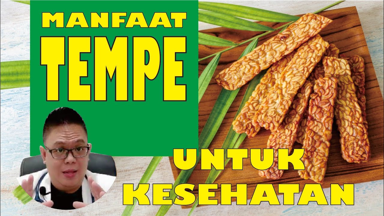 LUAR BIASA !!!!!!! MANFAAT TEMPE UNTUK KESEHATAN