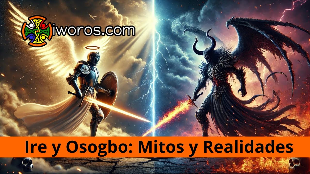 Ire y Osogbo: Mitos y Realidades
