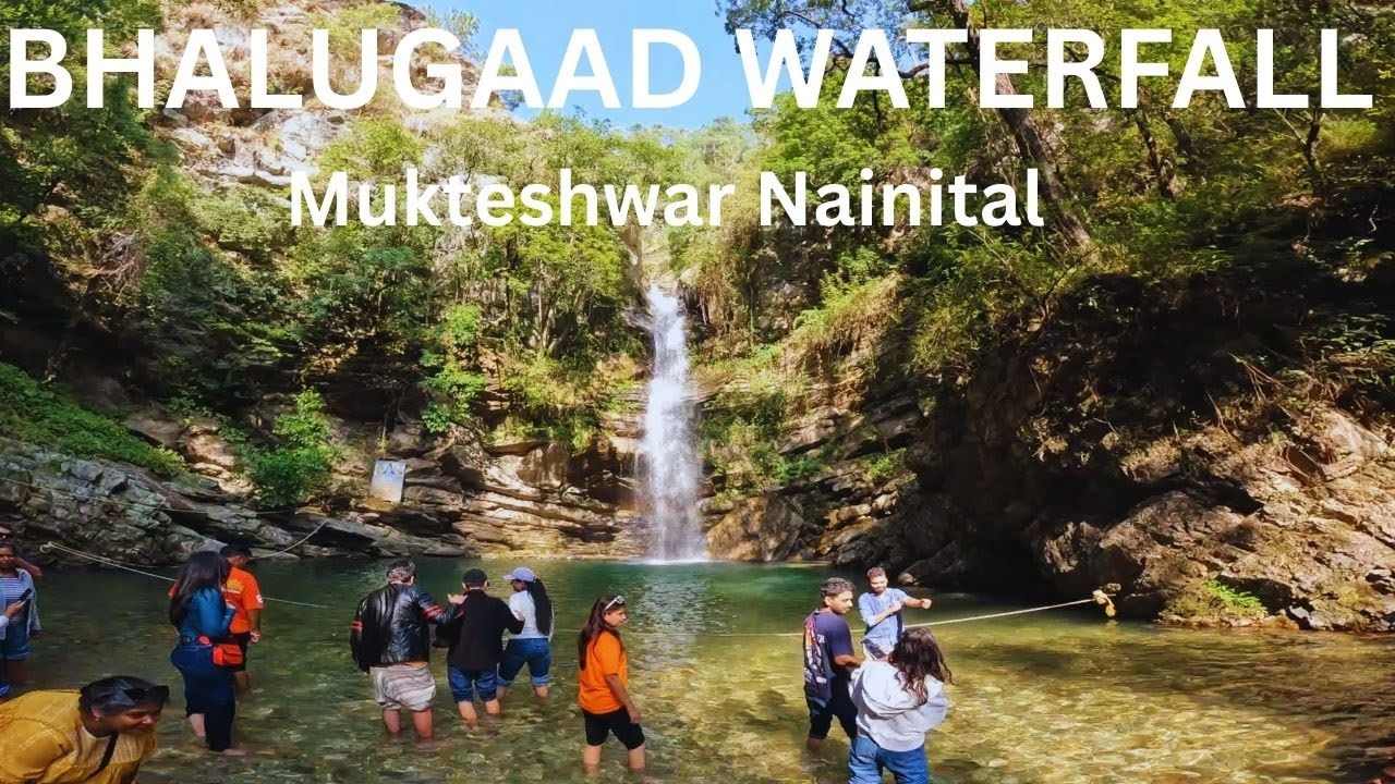 BHALUGAAD WATERFALL MUKTESHWAR | NAINITAL |