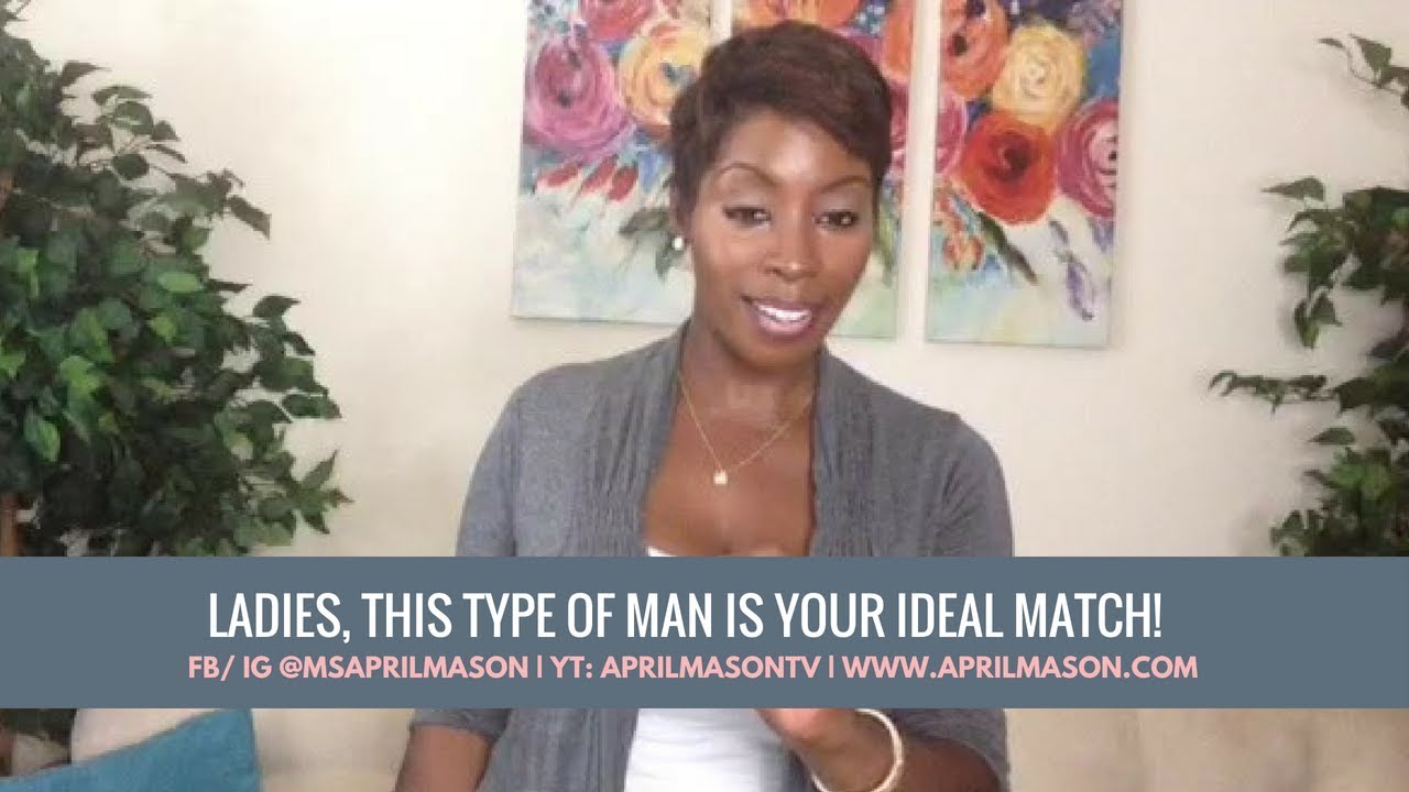 This type of man is your ideal MATCH