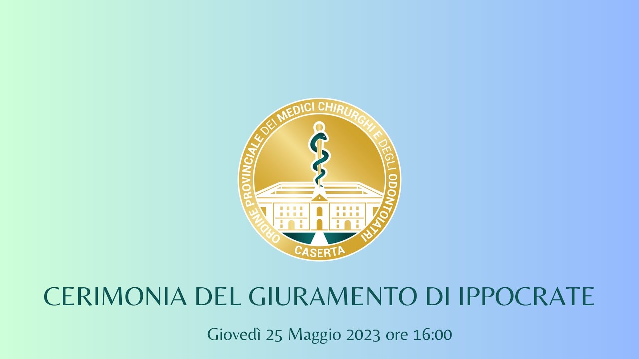 Cerimonia del Giuramento di Ippocrate dei Medici-Chirurghi e Odontoiatri della Provincia di Caserta
