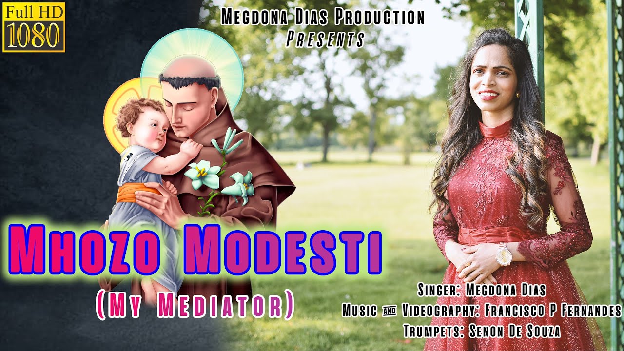 MHOZO MODESTI (MY MEDIATOR) - NEW KONKANI SONG BY MEGDONA DIAS #konkanisong #Konkanisongs2023