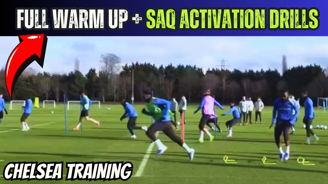 🎯🏃Full Warm Up + SAQ Activation Drills / Chelsea Training Today
