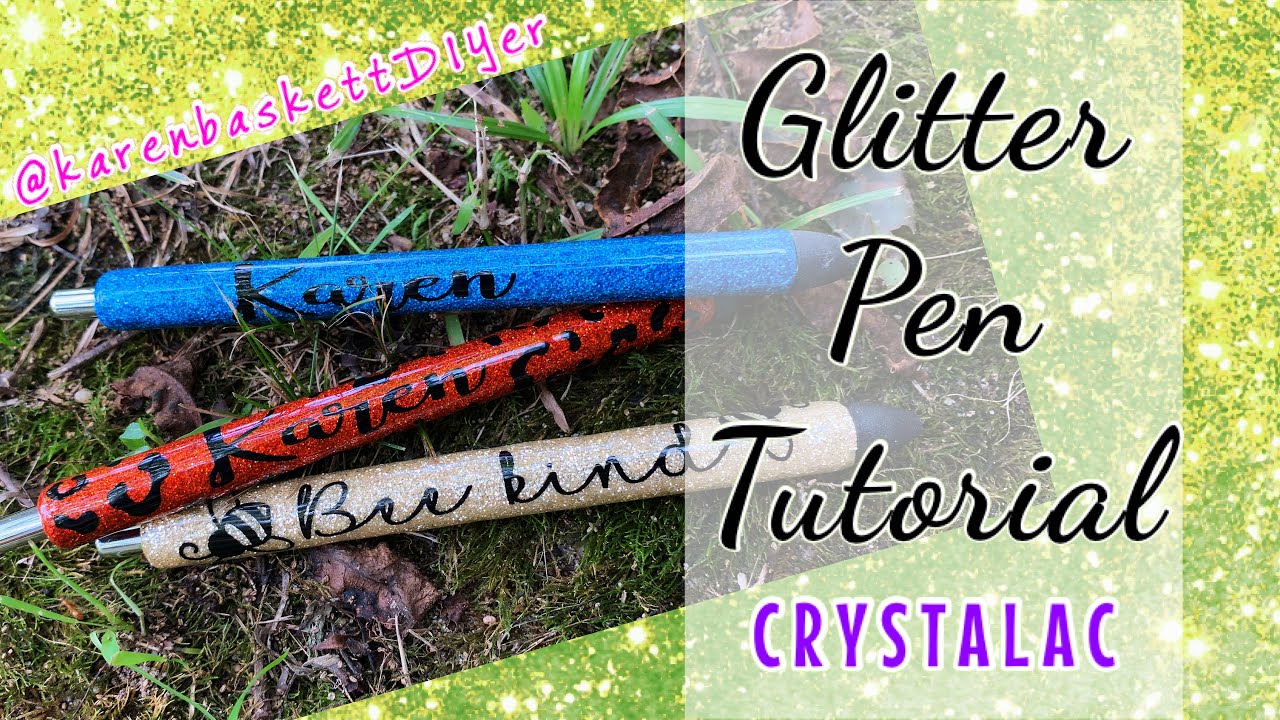 Glitter Pen Tutorial | COME LEARN WITH ME | Crystalac