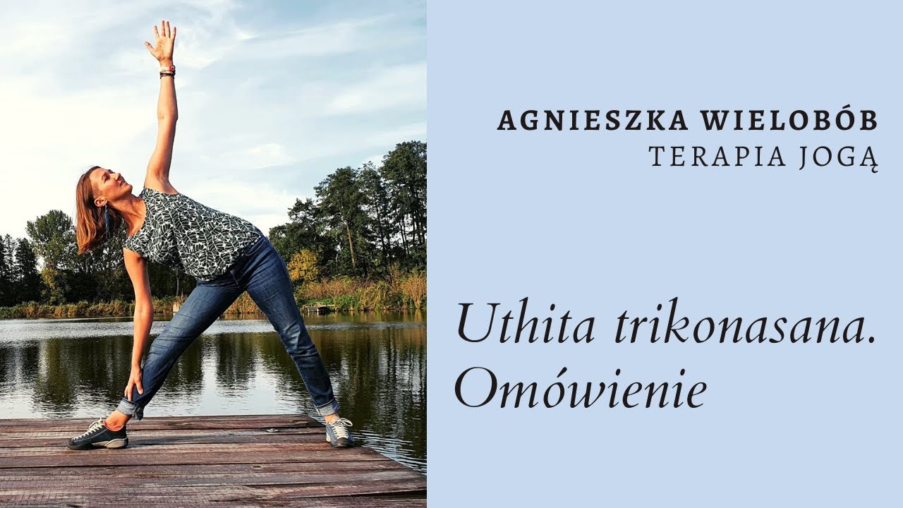 Uthita trikonasana - omówienie