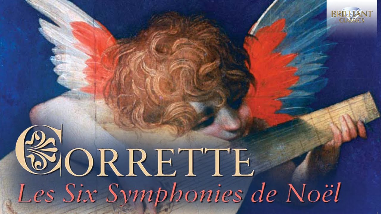 Corrette: Les Six Symphonies de Noël