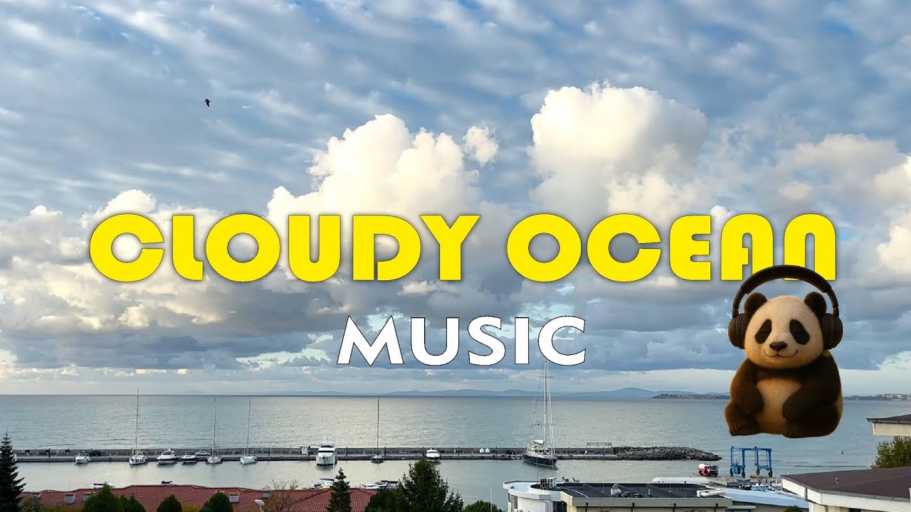 Cloudy ocean music, relaxing nature .🎧 🔊 #chillmusic #music  #relaxingmusic #beach
