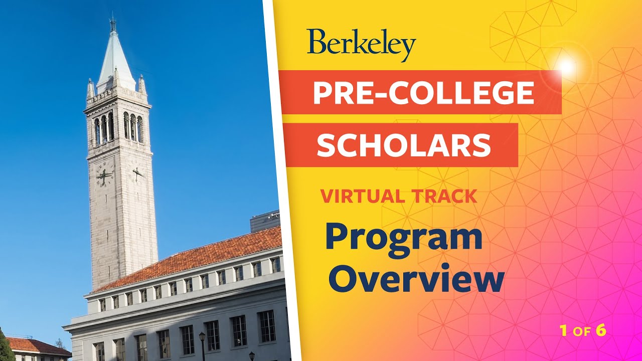 (Video 1 of 6) UC Berkeley Pre-College Scholars Program Virtual Track: Overview