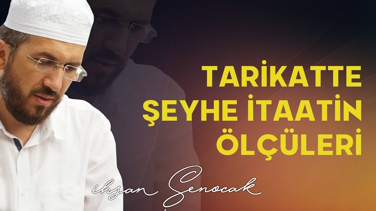 Tarikatte Şeyhe İtaatin Ölçüleri