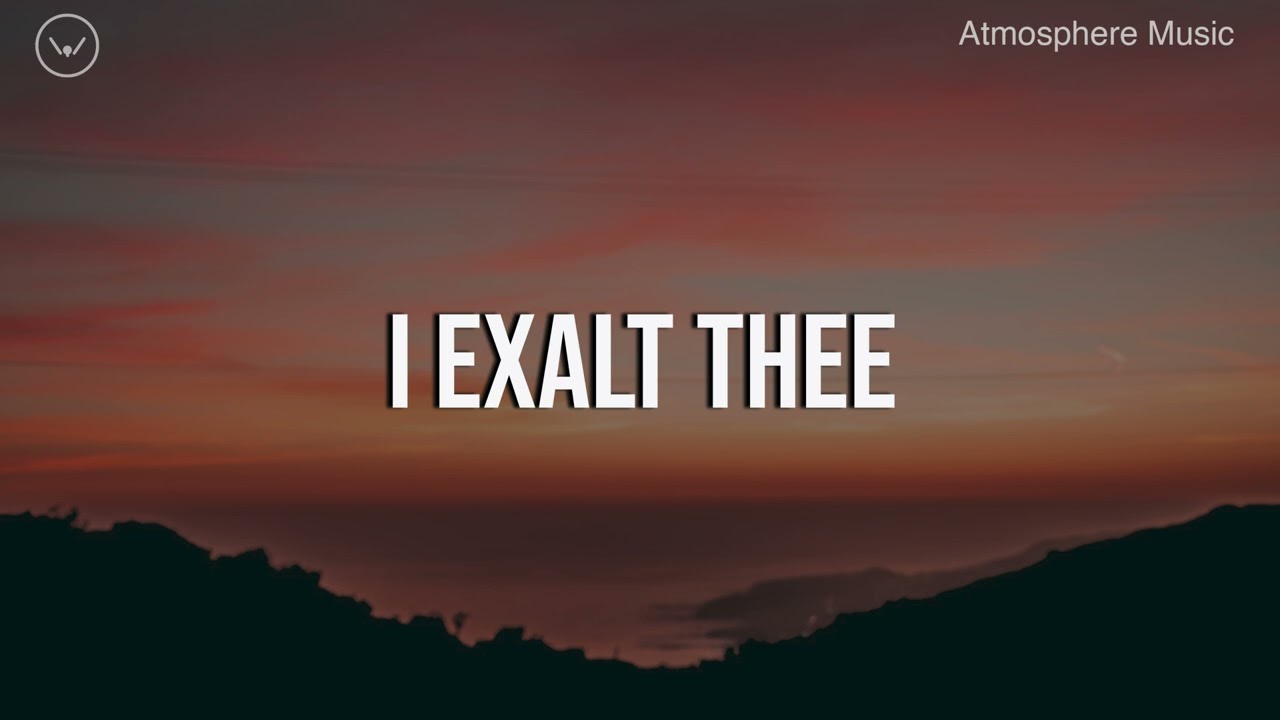 I Exalt Thee || 4 Hour Piano Instrumental for Prayer and Worship