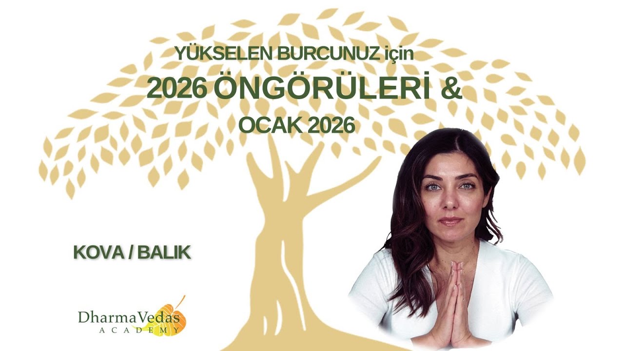 2026 ÖNGÖRÜLERİ ve OCAK AYI   Kova ve Balık Yükselen Burçları