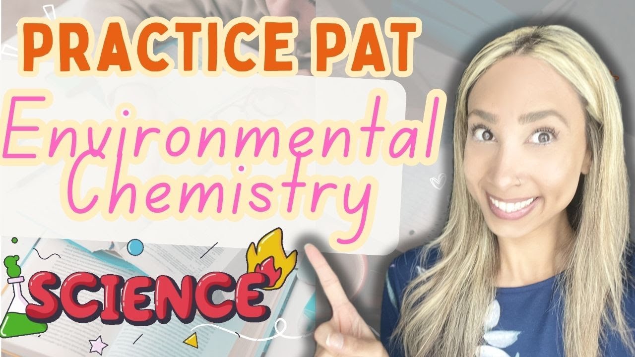Grade 9 Science PAT - Practice Test - Environmental Chemistry