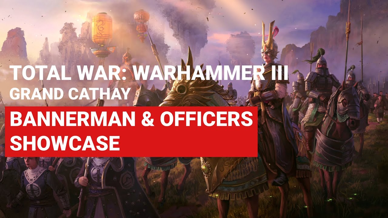 Bannerman & Officers | Grand Cathay | Total War: Warhammer III