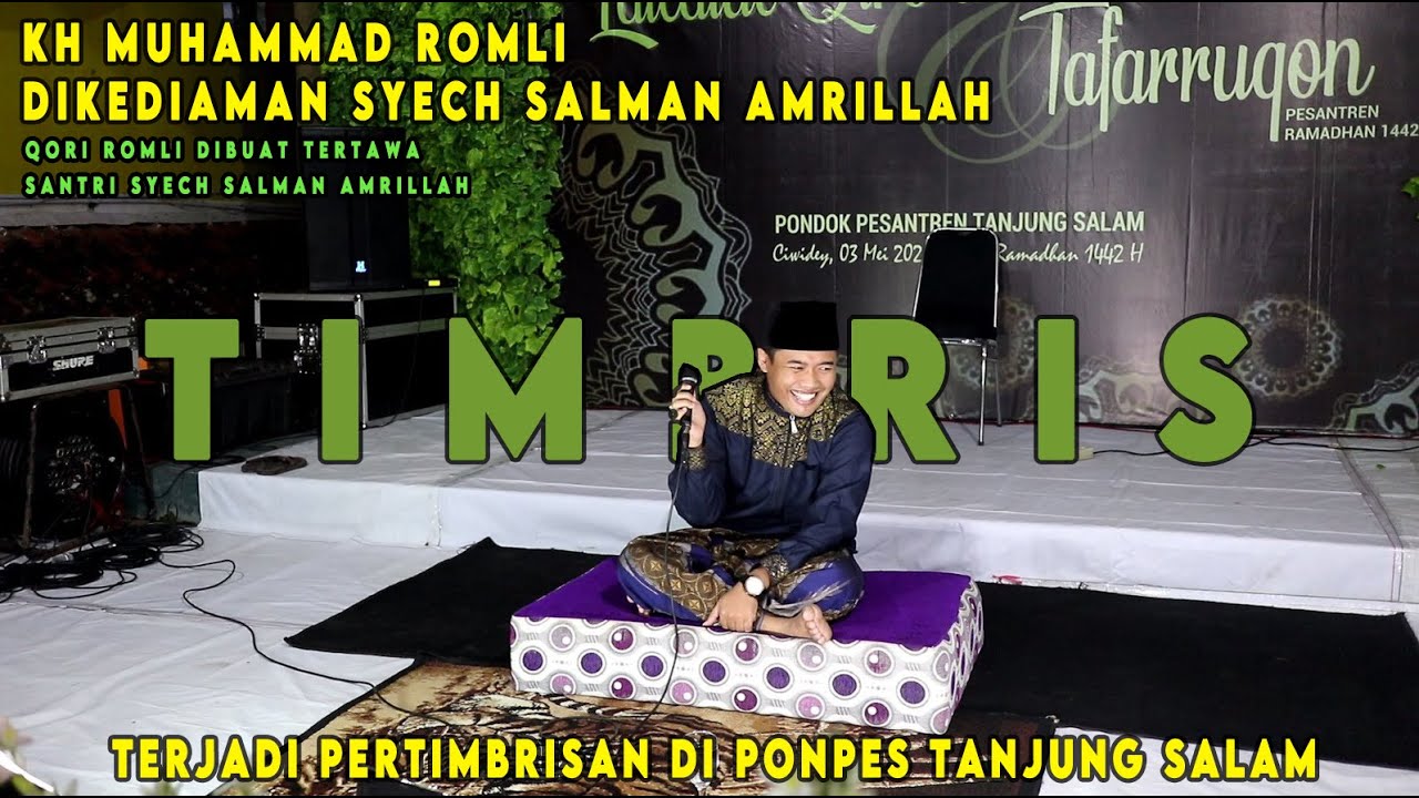 QORI TIMBRIS KH MUHAMMAD ROMLI DIKEDIAMAN SYECH SALMAN AMRILLAH | PONPES TANJUNG SALAM