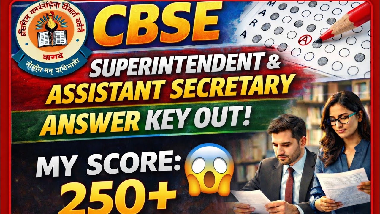 CBSE SUPERINTENDENT AND ASSISTANT SECRETARY ANSWER KEY RELEASED 🔥 ✅| MY SCORE | WRONG QUESTIONS 