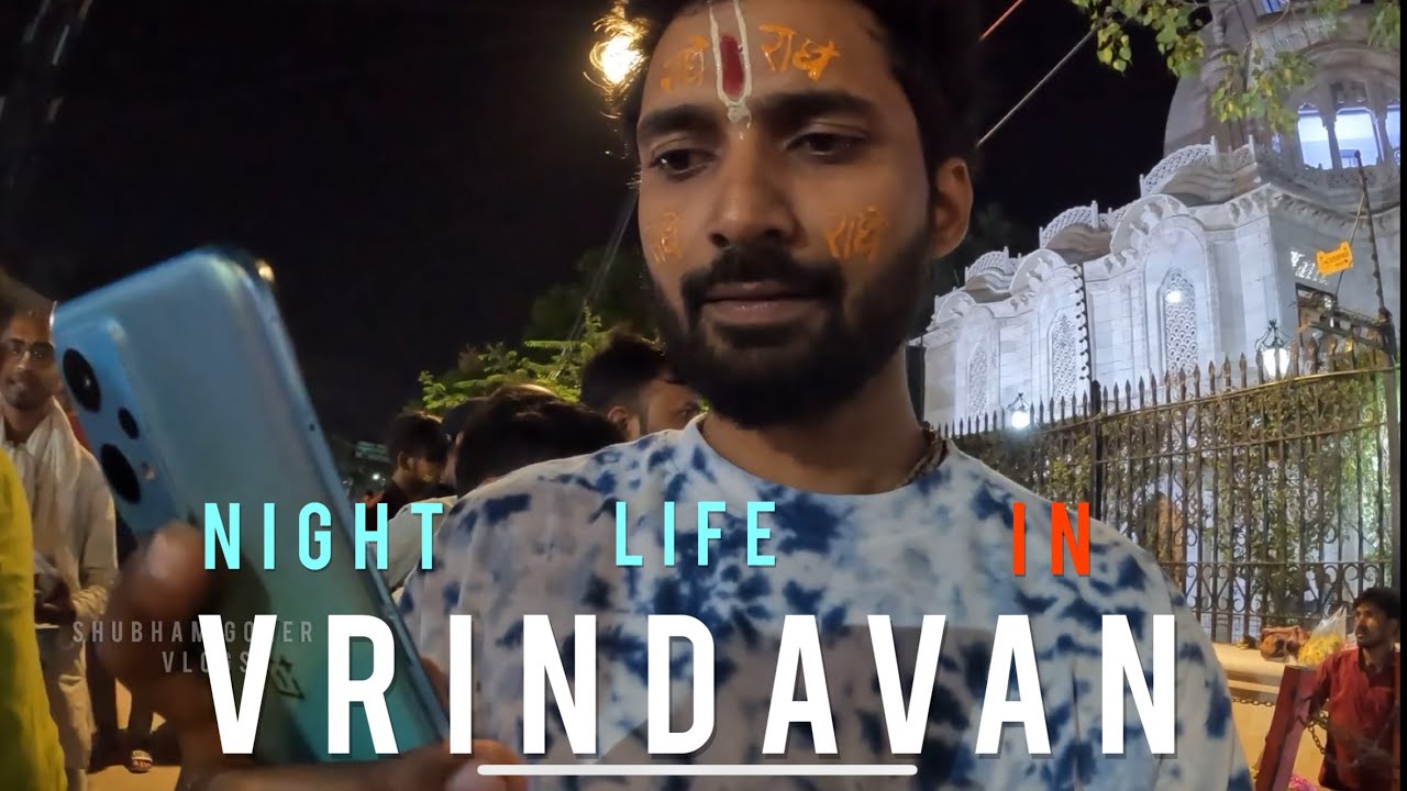 Vrindavan Night Life &ldquo;Mathura Vrindavan Tour&rdquo; Hare Krishna Hare Rama Bhajan