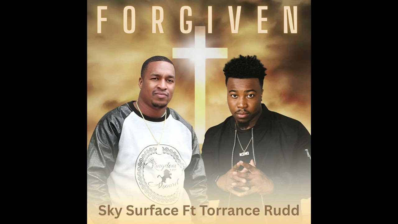 Sky Surface ft. Torrance Rudd – “Forgiven” | Official Audio