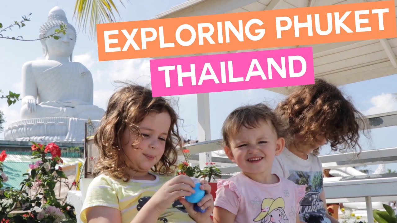 Exploring Phuket | Big Buddha & Old Phuket town | Phuket Thailand | Family Travel Vlog