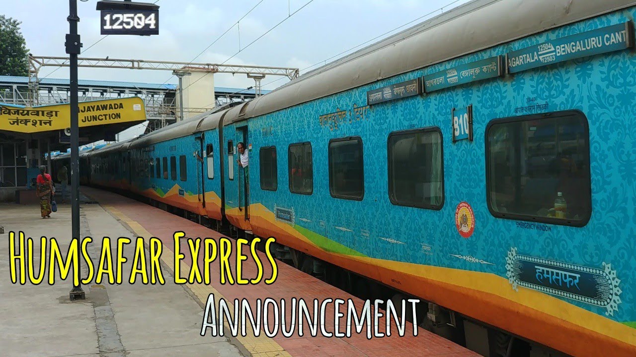 Bengaluru Cantt Humsafar Express Announcement ||INDIAN RAILWAYS
