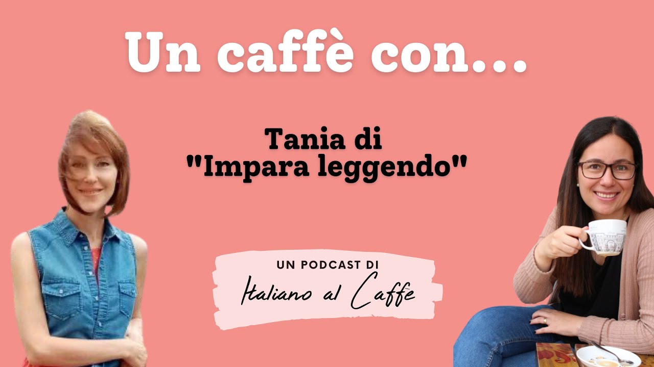 Un caffè con... Tania di Impara leggendo
