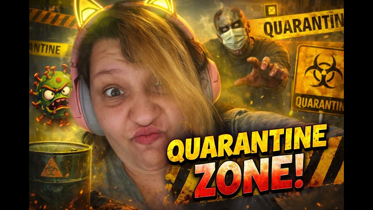 OMG Werden wir das schaffen ???- Quarentine Zone