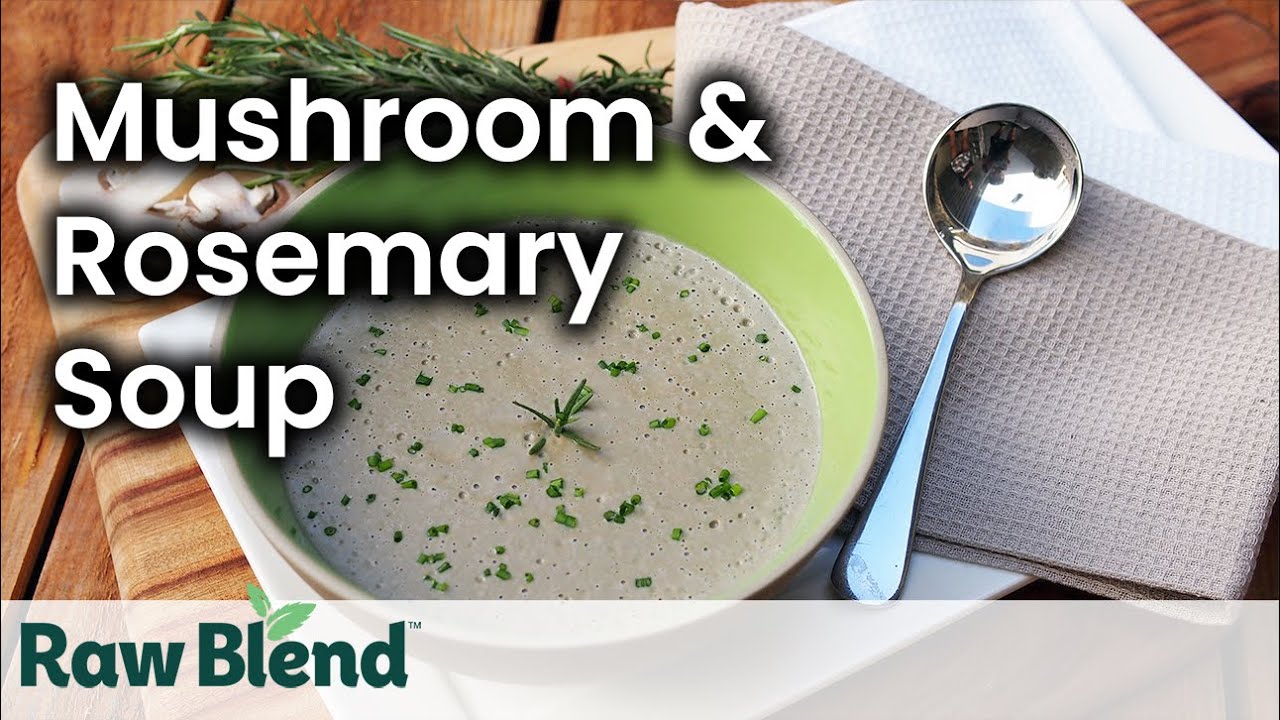 How to make Hot Soup (Mushroom & Rosemary Recipe) in a Vitamix Blender | Video