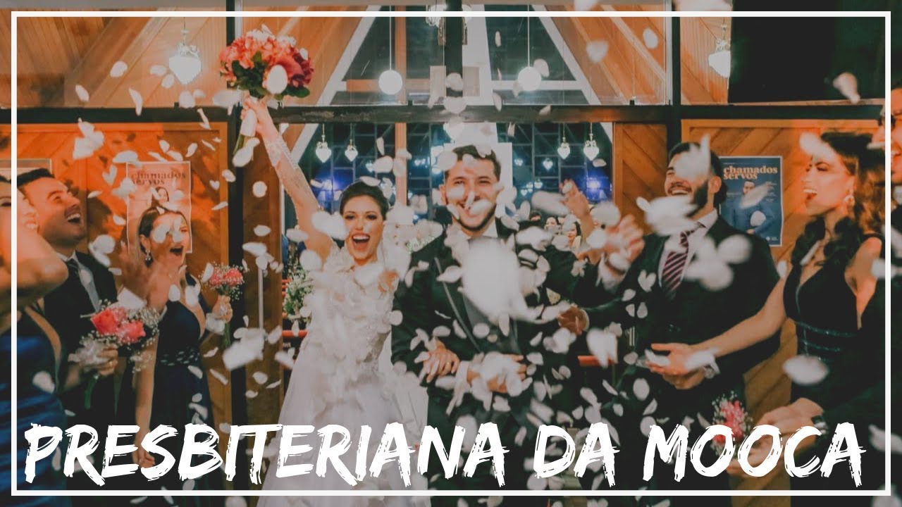 LINDO CASAMENTO na IGREJA PRESBITERIANA da MOOCA