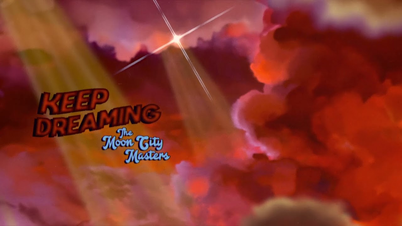 Keep Dreaming (Official Audio) - The Moon City Masters
