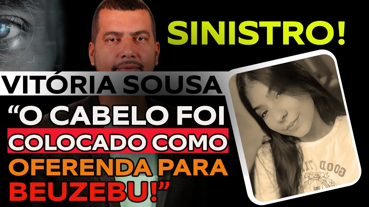 CASO VITÓRIA SOUSA: LOUCURA? PESSOA GARANTE QUE CABELO DE VITÓRIA FOI USADO PARA OFERENDA!