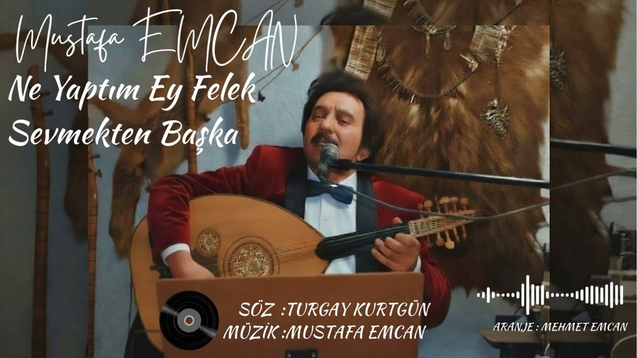 Ne Yaptım Ey Felek Sevmekten Başka