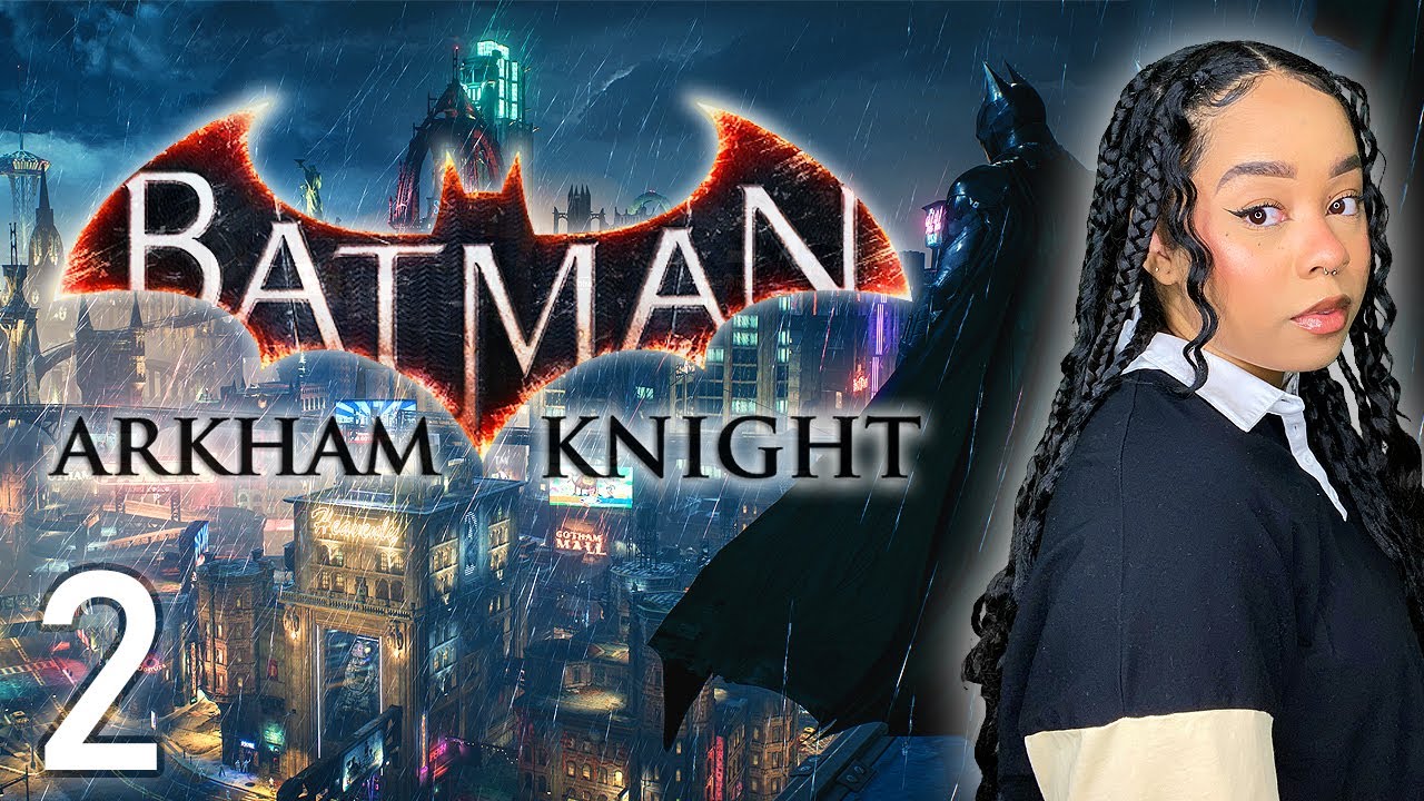STOP THE EXPOLSION! | Batman: Arkham Knight, Part 2 (Twitch Playthrough)