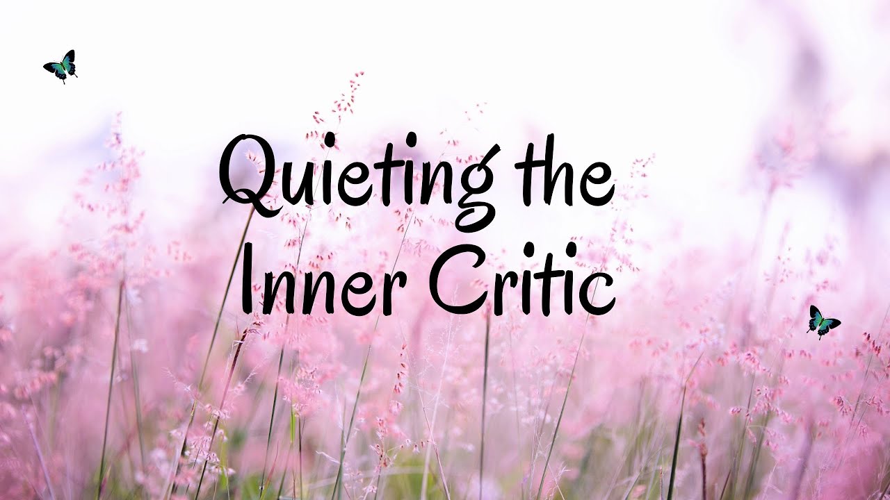Quieting the Inner Critic | Guided Meditation with Andrea Wachter