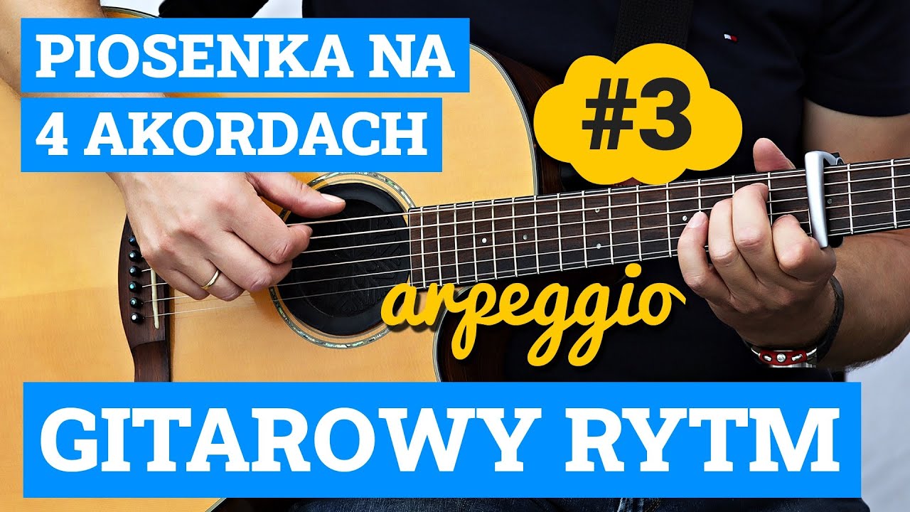 03_GITARA 🎸ARPEGGIO - Zabiorę Cię właśnie tam
