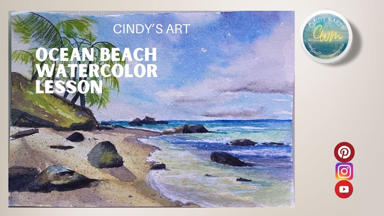 Ocean Beach Watercolor Lesson | Cindy's Art | महासागर समुद्र तट जल रंग पाठ | सिंडी की कला